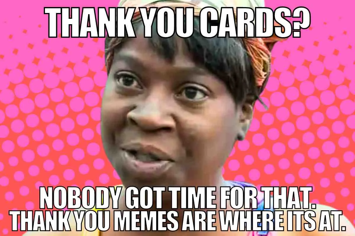 25 Funny & Relatable Thank You Memes For Every Mood (2)